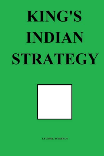 King's Indian Strategy (Chess Opening Strategy, Band 3) von Independently published